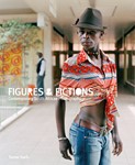 Figures and Fictions: Contemporary South African Photography  Edited by Tamar Garb